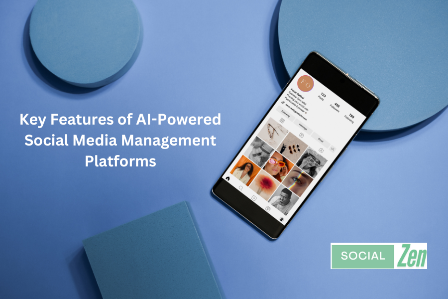 Key Features of AI-Powered Social Media Management Platforms