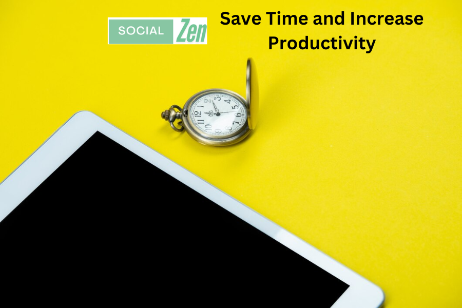 Save Time and Increase Productivity